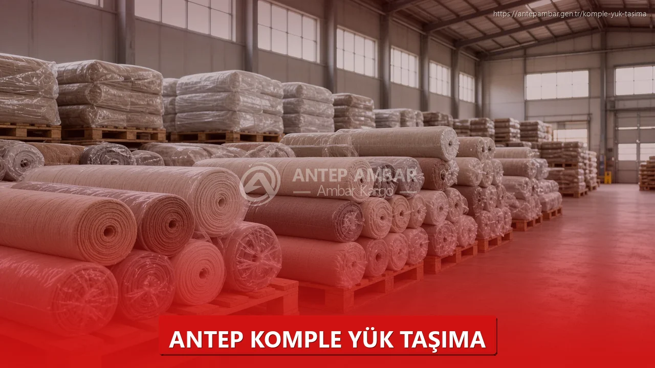Antep Komple Yük Taşıma